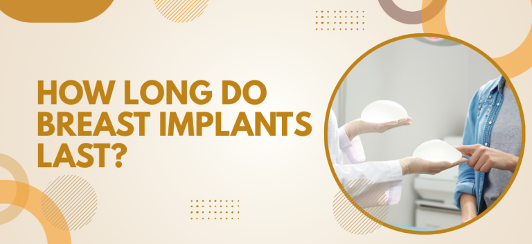 How Long Do Breast Implants Last?