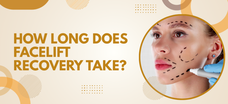 How Long Does Facelift Recovery Take?